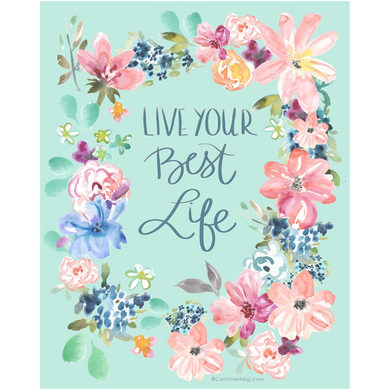 Live Your Best Life 8x10 Art Print